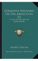 Geraldine Maynard; Or The Abduction V2