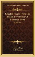Selected Poems from the Indian Love Lyrics of Laurence Hope (1922)