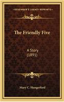 Friendly Five