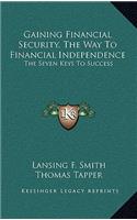 Gaining Financial Security, the Way to Financial Independence