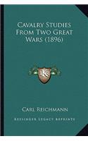 Cavalry Studies from Two Great Wars (1896)