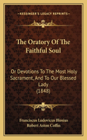 Oratory Of The Faithful Soul