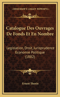 Catalogue Des Ouvrages De Fonds Et En Nombre