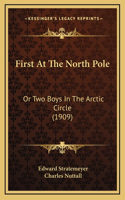 First At The North Pole