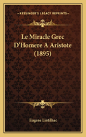 Le Miracle Grec D'Homere A Aristote (1895)