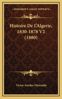 Histoire de L'Algerie, 1830-1878 V2 (1880)