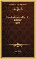 Contributions a la Flore Du Paraguay (1893)