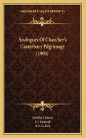 Analogues Of Chaucher's Canterbury Pilgrimage (1903)