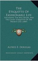 The Etiquette Of Fashionable Life