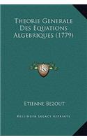 Theorie Generale Des Equations Algebriques (1779)