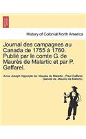 Journal Des Campagnes Au Canada de 1755 a 1760. Publie Par Le Comte G. de Maures de Malartic Et Par P. Gaffarel.