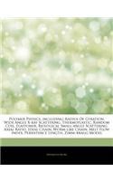 Articles on Polymer Physics, Including: Radius of Gyration, Wide Angle X-Ray Scattering, Thermoplastic, Random Coil, Elastomer, Biological Small-Angle