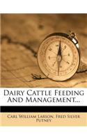 Dairy Cattle Feeding and Management...