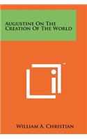Augustine on the Creation of the World