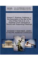 Edward T. Roehner, Petitioner, V. the Association of the Bar of the City of New York Et Al. U.S. Supreme Court Transcript of Record with Supporting Pleadings