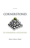 Cornerstones of Managerial Accounting