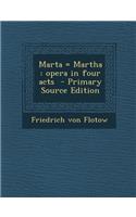 Marta = Martha: Opera in Four Acts