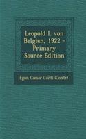 Leopold I. Von Belgien, 1922