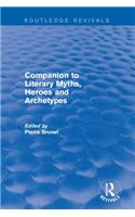 Companion to Literary Myths, Heroes and Archetypes