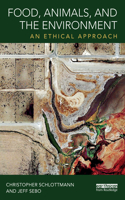 Food, Animals, and the Environment