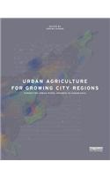 Urban Agriculture for Growing City Regions