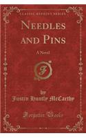 Needles and Pins: A Novel (Classic Reprint)(English)