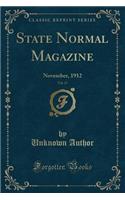 State Normal Magazine, Vol. 17: November, 1912 (Classic Reprint): November, 1912 (Classic Reprint)