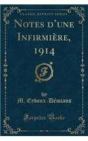 Notes d'Une Infirmière, 1914 (Classic Reprint)
