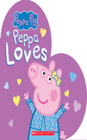Peppa Loves (Peppa Pig): (Peppa Pig)
