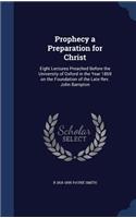 Prophecy a Preparation for Christ