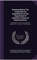 Hearings Before the Committee on Expenditures in the Department of Commerce, House of Representatives