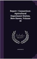 Report / Connecticut. Agricultural Experiment Station, New Haven, Volume 18