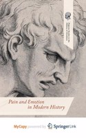 Pain and Emotion in Modern History