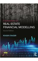 Foundations of Real Estate Financial Modelling