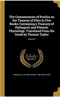 THE COMMENTARIES OF PROCLUS ON THE TIMAE