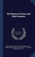 The Witness Of Jesus And Other Sermons