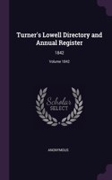 Turner's Lowell Directory and Annual Register: 1842; Volume 1842