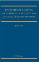 International Handbook of Self-Study of Teaching and Teacher Education Practices