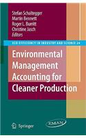 Environmental Management Accounting for Cleaner Production