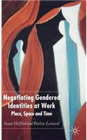 Negotiating Gendered Identities at Work
