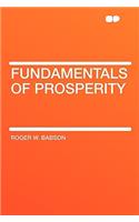 Fundamentals of Prosperity