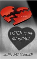 Listen to the Marriage