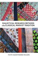 Dialectical Research Methods in the Classical Marxist Tradition