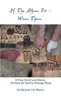 If The Shoes Fit - Wear Them
