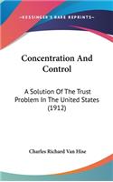 Concentration And Control