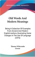 Old Words And Modern Meanings