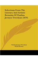 Selections From The Literary And Artistic Remains Of Paulina Jermyn Trevelyan (1879)