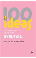 100 Ideas for Supporting Pupils with Dyslexia