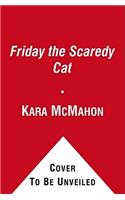 Friday the Scaredy Cat