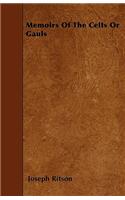 Memoirs Of The Celts Or Gauls